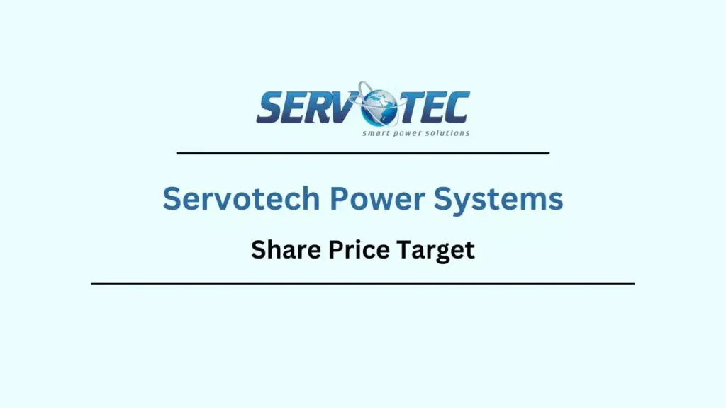 Servotech Power Systems Share Price Target 2023, 2024, 2025, 2030 - Detailed Analysis