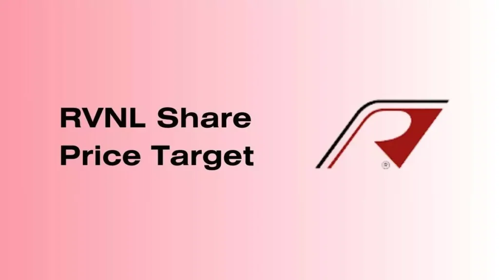 (Rail Vikas Nigam Limited) RVNL share price target 2023, 2024, 2025, 2030 - Detailed Analysis