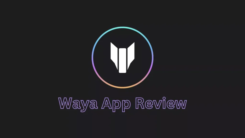 Waya App Review