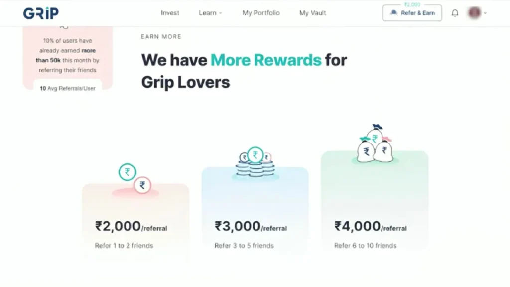 Grip Invest Refer and Earn